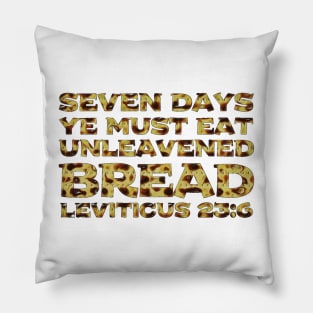 Leviticus 23-6 Passover Eat Unleavened Bread Matzah Pillow