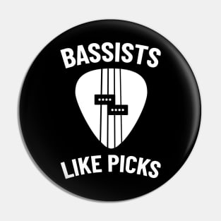 Bassists Like Picks Guitar Pick Pin