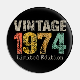 1974 50Th Birthday 50 Year Old For Men Women Pin