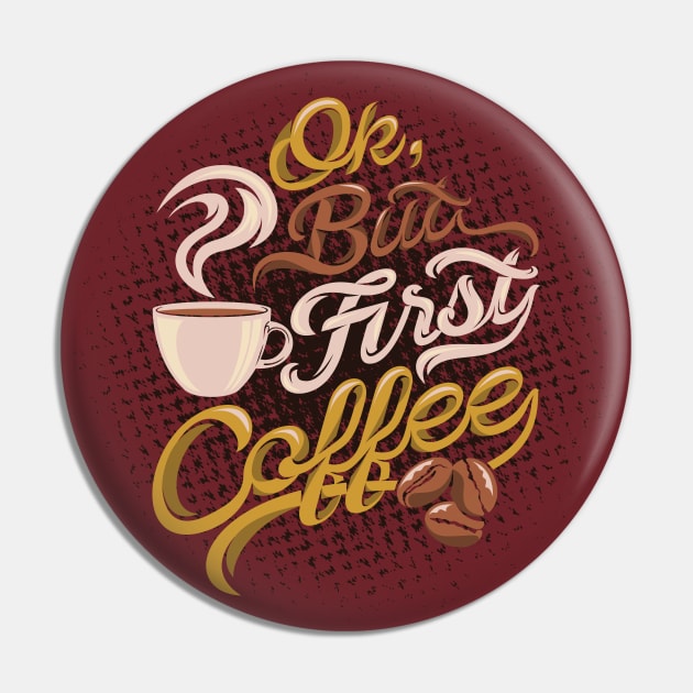 first coffee Pin by friendidea