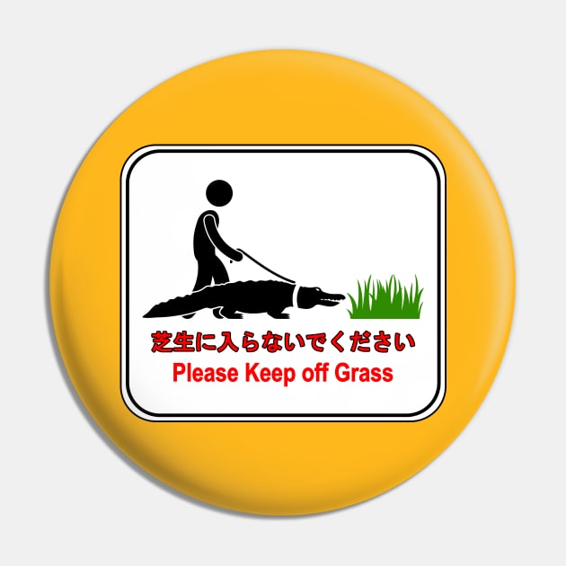 芝生に入らないでください (Please Keep Off Grass) Pin by NerdWordApparel