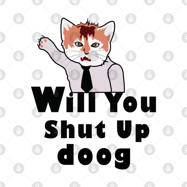 will you shut up doog by ArticArtac