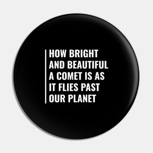 Beautiful Comet Flies Past Our Planet. Space Comet Pin