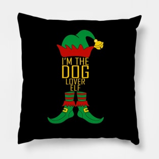 I'm The Dog Lover Elf Matching Family Group Christmas Pillow