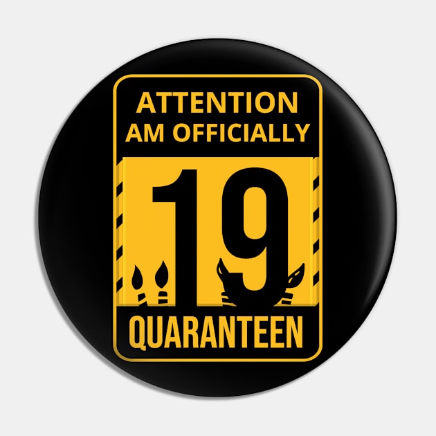 19th Birthday Officially a quarantined adult 19 Years Old Pin by heidiki.png