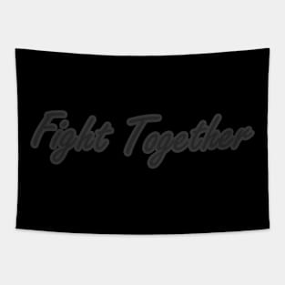 Fight Together Tapestry