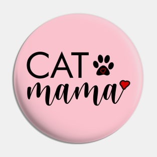 Cat Mama Funny Mother Cats Lover Birthday Gift Pin