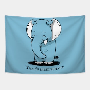 That's Irrelephant Tapestry