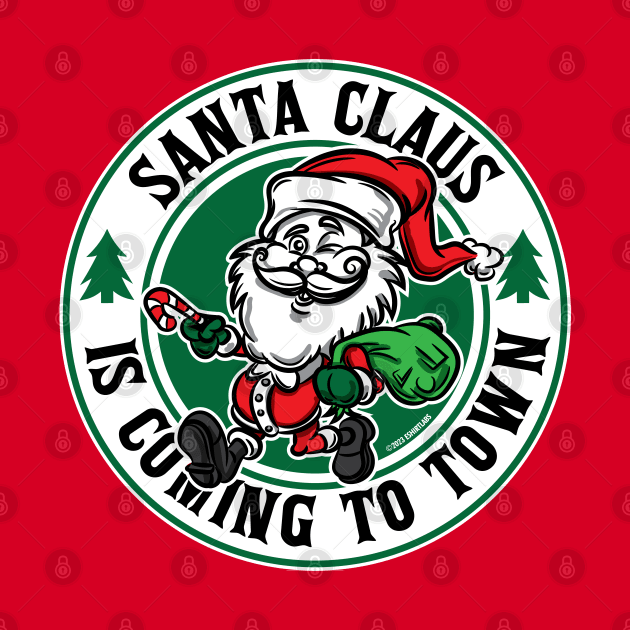 Santa Clause is Coming to town by eShirtLabs