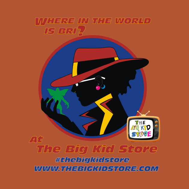 The Big Kid Store "Where in the world is Bri?" Shirt by RoswellWitness