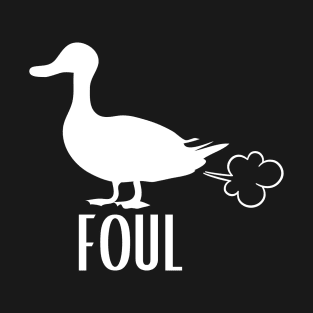 Foul Fowl T-Shirt