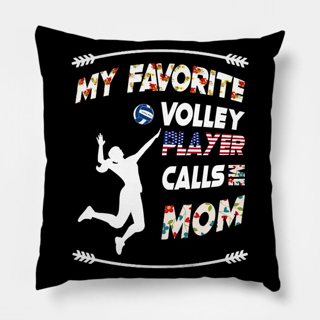 My Favorite Volleyball Player Calls Me Mom vintage flower style Pillow by MIRgallery