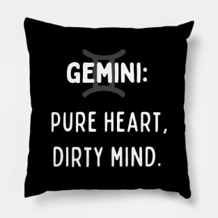 Gemini Zodiac signs quote - Pure heart, dirty mind Pillow