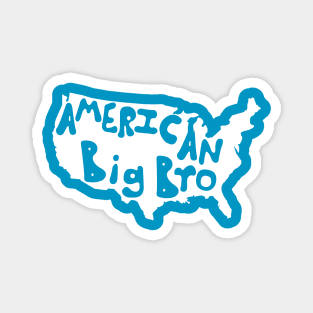 American Big Bro Magnet