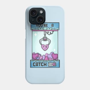 You're A Catch Phone Case