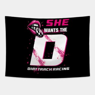 Dirt Track Racing Girl She Wants The Dirt Track Racing Tapestry