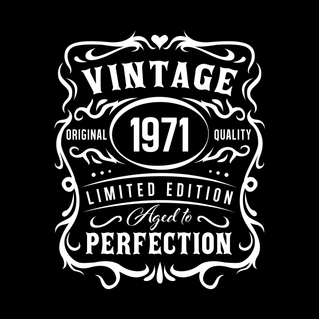 Vintage 1971, Aged to Perfection! by ArtOnly