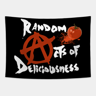 Todd Payden's Random acts of Deliciousness T-Shirt II Tapestry