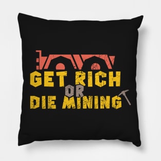 CRYPTO MINING: Get Rich Or Die Mining Pillow