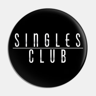 Singles Club Pin