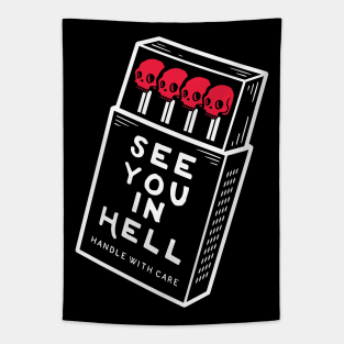 SEE YOU IN HELL T-SHIRT Tapestry