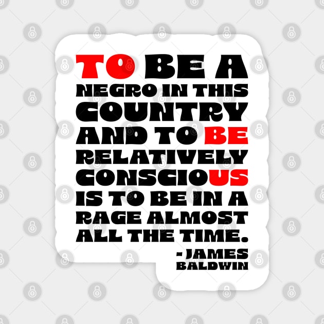 James Baldwin Quote Magnet by UrbanLifeApparel