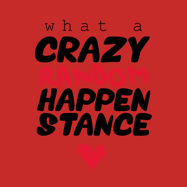 Crazy Random Happenstance by MermaidsAndMagic