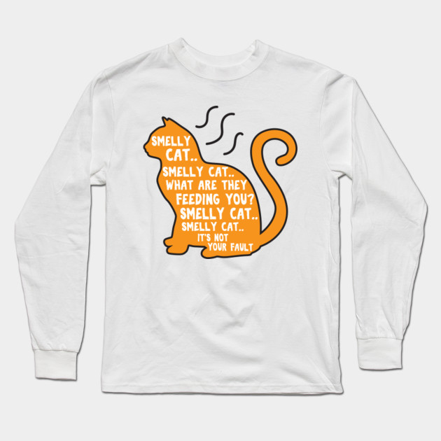 Smelly Cat Friends Long Sleeve T Shirt Teepublic