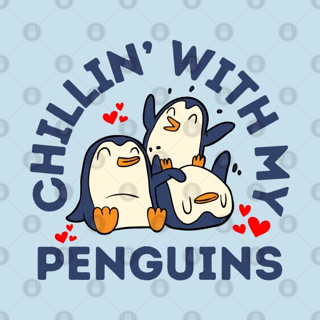 Chillin With My Penguins Mom by Illustradise