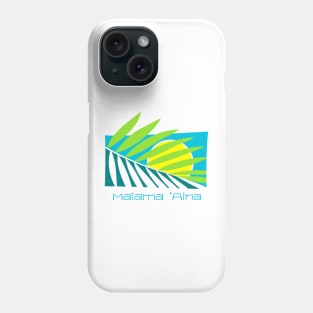 Malama 'Aina Phone Case