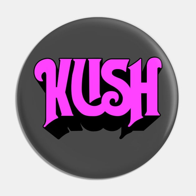 Pink Kush - Parody Band Design Pin by deancoledesign