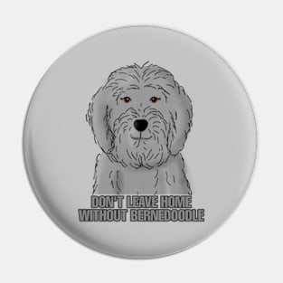 Funny Bernedoodle Pin