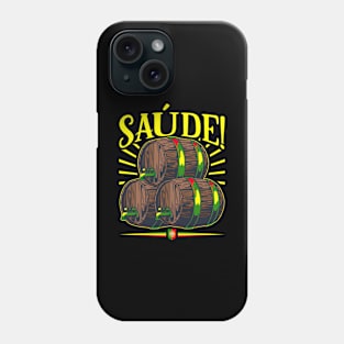 Saúde - Portuguese toast Phone Case