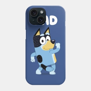 Best Dad - Bluey Phone Case