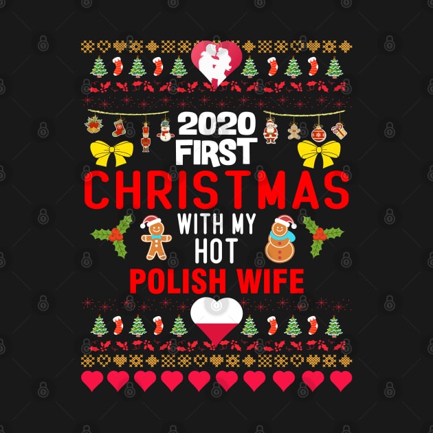 2020 First Christmas With My Hot Polish Wife by mckinney