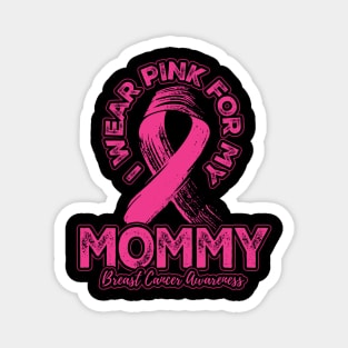 I wear pink for my Mommy Magnet