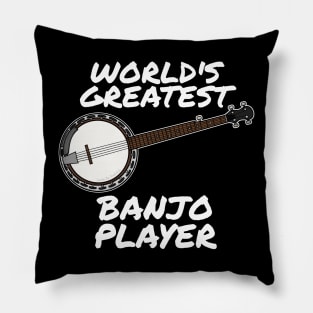 World's Greatest Banjo Player Country Musician Funny Pillow