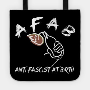 AFAB ANTI FASCIST AT BIRTH Tote