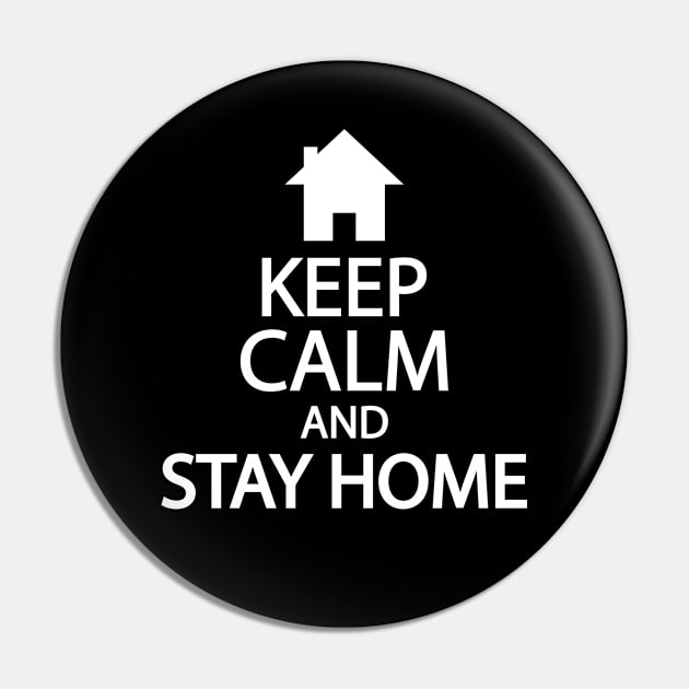 Keep calm and stay home Pin by Geometric Designs