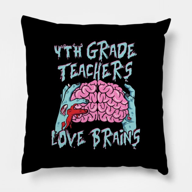 4Th Fourth Grade Teachers Love Brains Halloween Pillow by AlfieDreamy 