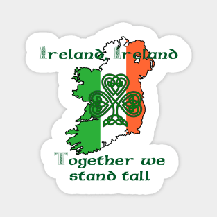 Ireland Together we stand tall tee shirt design shamrock sport rugby Magnet