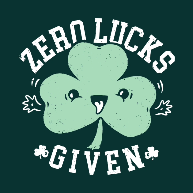 Zero Lucks Given St Patrick's Day Shamrock by Boots