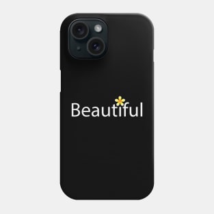 Beautiful text design Phone Case