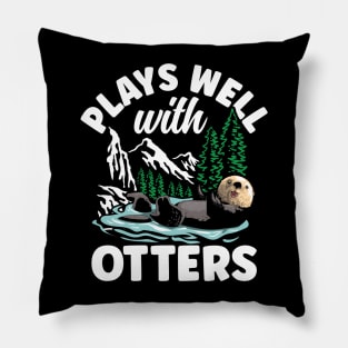 Plays Well with Otters Pillow