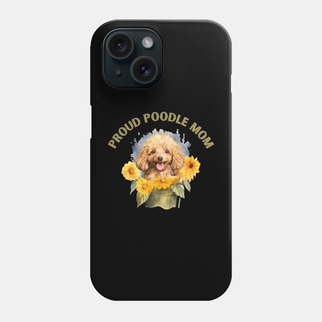 Proud Poodle Mom Phone Case by sunshine shirts