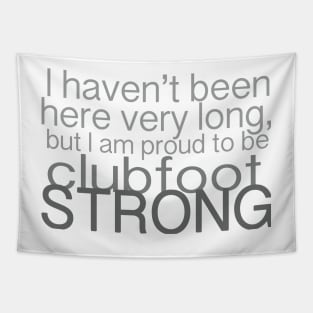 Clubfoot Strong Tapestry