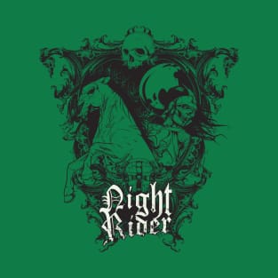 Death Night Rider!! [The Night is My Kingdom, Death is My Throne] T-Shirt