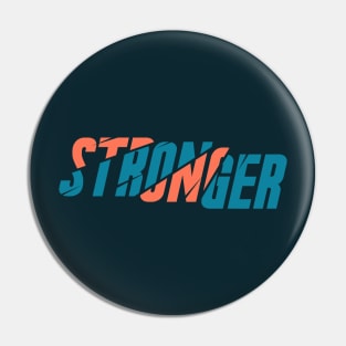 STRONGER Pin