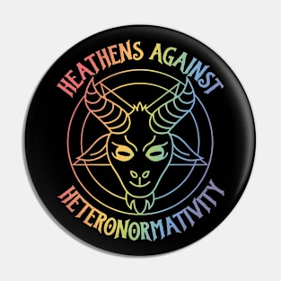 HEATHENS AGAINST HETERONORMATIVITY Pin