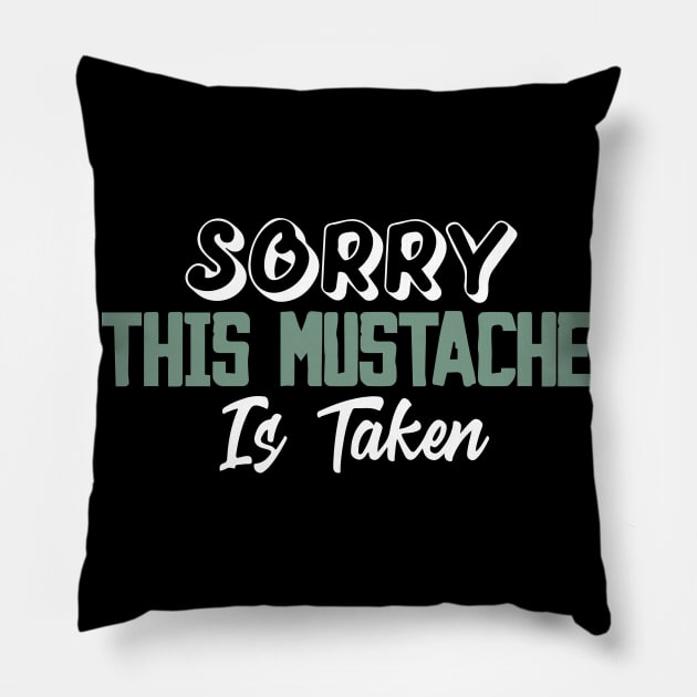 Sorry, This Mustache is Taken Pillow by pako-valor